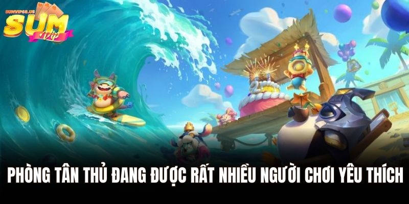 Bắn Cá Long Vương - Siêu Phẩm Giải Trí Hot Năm 2025 2 Phòng tân thủ đang được rất nhiều người chơi yêu thích