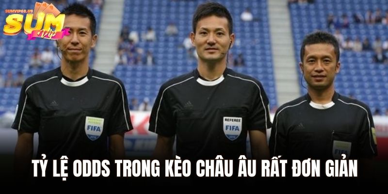 Tìm Hiểu Odds Trong Bóng Đá Và Cách Áp Dụng Tại Sumvip 3 Tỷ lệ odds trong kèo Châu Âu rất đơn giản